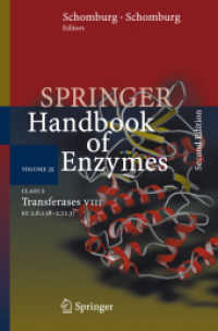 酵素ハンドブック　第３５巻（第２版）<br>Springer Handbook of Enzymes, Vol.35:  Class 2 Transferases VIII - EC 2.6.1.58-2.7.1.37 〈Vol. 35〉 （2ND）