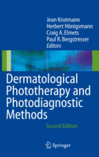 Dermatological Phototherapy and Photodiagnostic Methods （2nd ed. 2008. XVI, 448 S. 23 SW-Abb., 32 Farbabb., 53 Tabellen, 20 Far）
