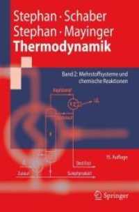 Thermodynamik. Bd.2 Mehrstoffsysteme und chemische Reaktionen （15., neubearb. Aufl. 2010. XVII, 537 S. m. Abb. u. Tab. 23,5 cm）
