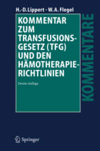 Kommentar Zum Transfusionsgesetz (Tfg) Und Den Hamotherapie-richtlinien （2ND）