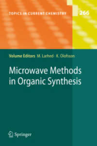 Topics in Current Chemistry, Microwave Methods in Organic Synthesis 〈Vol. 266〉