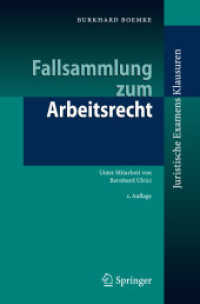 Fallsammlung zum Arbeitsrecht (Juristische Examensklausuren) （2., überarb. u. aktualis. Aufl. 2007. VIII, 374 S. 23,5 cm）