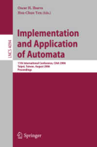 Implementation and Application of Automata : 11th International Conference, CIAA 2006, Taipei, Taiwan, August 21-23, 2006, Proceedings (Lecture Notes
