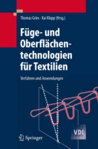 Füge- und Oberflächentechnologien für Textilien : Verfahren und Anwendungen （2007. 300 S. m. 205 Abb. 23,5 cm）