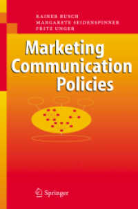 マーケティング・コミュニケーション入門<br>Communication Policies （2006. 260 p. w. 91 b&w ill. 23,5 cm）