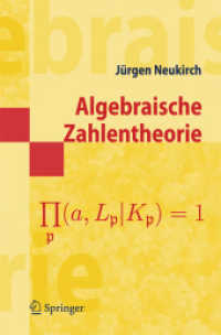 Algebraische Zahlentheorie （Unveränd. Nachdr. d. 1. Aufl. 1992. 2006. XIII, 595 S. m. 16 Abb.）