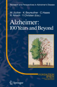 Alzheimer : 100 Years and Beyond (Research and Perspectives in Alzheimer's Disease)