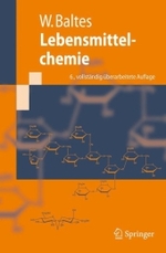 Lebensmittelchemie (Springer-Lehrbuch) （6., überarb. Aufl. 2007. XV, 497 S. m. 170 Abb. 24 cm）