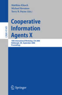Cooperative Information Agents X : 10th International Workshop, CIA 2006; Edinburgh, Uk, September 11-13, 2006: Proceedings (Lecture Notes in Computer