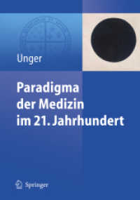 Paradigma der Medizin im 21. Jahrhundert （2006. XIV, 146 S. 27 SW-Abb., 8 Tabellen. 242 mm）