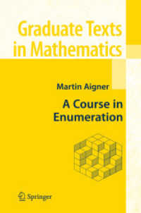 A Course in Enumeration (Graduate Texts in Mathematics) 〈Vol. 238〉