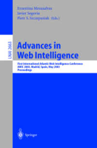 Advances in Web Intelligence : First International Atlantic Web Intelligence Conference, Awic 2003, Madrid, Spain, May 2003, Proceedings (Lecture Note