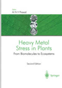植物中における重金属ストレス<br>Heavy Metal Stress in Plants : From Molecules to Ecosystems （2nd ed. 2004. XIV, 462 p. w. 74 b&w an 2 col. figs. 25 cm）