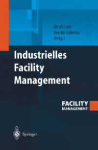 Industrielles Facility Management （2004. XII, 282 S. m. Abb. 24 cm）