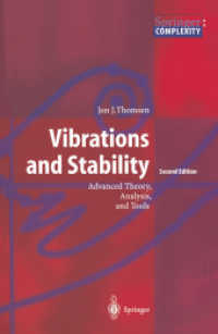 Vibrations and Stability : Advanced Theory, Analysis, and Tools （2nd ed. 2004. XII, 404 p.）