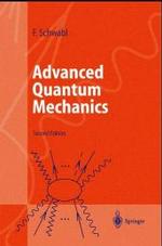 先端量子力学（第２版）<br>Advanced Quantum Mechanics : With 101 proplems （2nd ed. 2003. XV, 405 p. w. 80 figs. 24 cm）