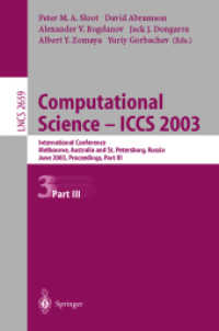 Computational Science - ICCS 2003, 2 Vols. : International Conference, Melbourne, Australia and St. Petersburg, Russia, June 2-4, 2003. Proceedings, Part III (Lecture Notes in Computer Science 2659) （2003. cx, 1168 S. CX, 1168 p. 486 illus. In 2 volumes, not available s）