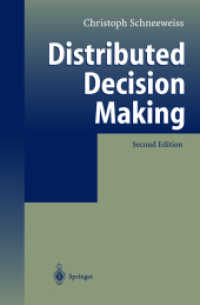 Distributed Decision Making （2nd ed. 2003. XV, 528 p. w. 107 figs. 24 cm）