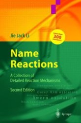 人名反応（第２版）<br>Name Reactions : A Collection of Detailed Mechanisms and Synthetic Applications （2. Aufl. 2003. XVIII, 465 S. 235 mm）