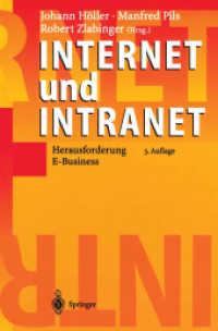 Internet und Intranet : Herausforderung E-Business （3., überarb. u.  erw. Aufl. 2004. XXVI, 500 S. m. 112 Abb. 23,5 c）
