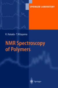 ポリマーのＮＭＲ分光法<br>NMR Spectroscopy of Polymers (Springer Laboratory) （2004. 200 p. w. 110 figs.）