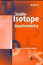 安定同位体地球化学（第５版）<br>Stable Isotope Geochemistry （5th, rev. and upd. ed. 2004. XI, 244 p. w. 78 figs. 24 cm）