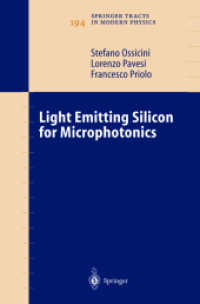 Light Emitting Silicon for Microphotonics (Springer Tracts in Modern Physics Vol.194) （2003. 280 p. w. 80 figs.）