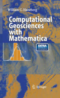 Computational Geosciences with Mathematica, w. CD-ROM （2004. XIII, 381 S. w. 297 figs. 24 cm）