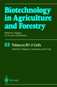 Tobacco BY-2 Cells (Biotechnology in Agriculture and Forestry) 〈Vol. 53〉 （2004. 350 p. w. 83 figs. (12 col.).）