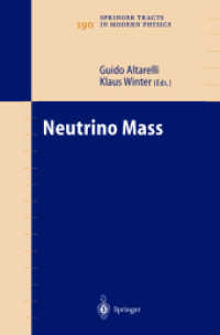 ニュートリノの質量<br>Neutrino Mass (Springer Tracts in Modern Physics Vol.190) （2003. 210 p. w. 50 figs.）