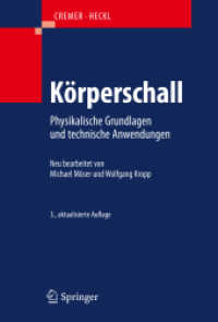 Körperschall : Physikalische Grundlagen und technische Anwendungen （3., aktualis. Aufl. 2010. XX, 580 S. m. Abb. 24,5 cm）