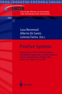 Positive Systems : Proceedings of the First Multidisciplinary International Symposium on Positive Systems: Theory and Applications (Posta 2003), Rome,