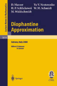 Diophantine Approximation : Lectures Given at the C.I.M.E. Summer School Held in Cetraro, Italy, June 28-July 6, 2000 (Lecture Notes in Mathematics)