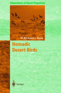 Nomadic Desert Birds (Adaptations of Desert Organisms) （2004. 170 p. w. 63 figs. 24 cm）
