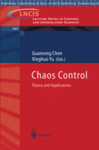カオス制御<br>Chaos Control : Theory and Applications (Lecture Notes in Control and Information Sciences Vol.292) （2003. X, 371 p. w. 151 figs. 23,5 cm）