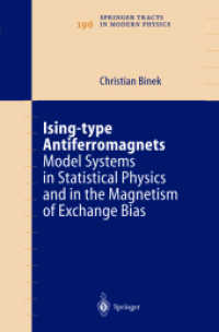 Ising-type Antiferromagnets : Model Systems in Statistical Physics and in the Magnetism of Exchange Bias (Springer Tracts in Modern Physics Vol.196) （2003. 150 p. w. 45 figs.）