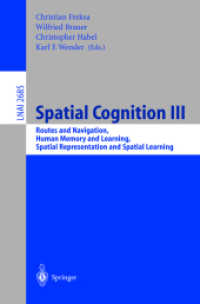 Spatial Cognition III : Routes and Navigation, Human Memory and Learning, Spatial Representation and Spatial Learning (Lecture Notes in Artificial Int