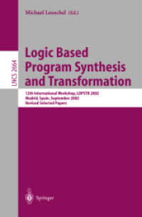 Logic Based Program Synthesis and Transportation : 12th International Workshop, Lopstr 2002, Madrid, Spain, September 17-20, 2002 : Proceedings (Lectu