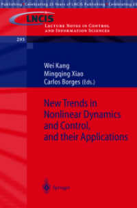 非線形力学、制御、およびその応用（シンポジウム集）<br>New Trends in Nonlinear Dynamics and Control, and their Applications (Lecture Notes in Control and Information Sciences Vol.295) （2003. 351 p.）