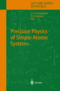 Precision Physics of Simple Atomic Systems (Lecture Notes in Physics Vol.627) （2003. 250 p.）