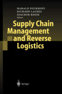 Supply Chain Management and Reverse Logistics （2004. XVIII, 426 p. w. 115 ill.）