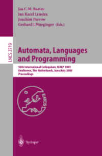 Automata, Languages and Programming, 2 Teile : 30th International Colloquium, ICALP 2003, Eindhoven, The Netherlands, June 30 - July 4, 2003. Proceedings (Lecture Notes in Computer Science .2719) （2003. xxxvi, 1199 S. XXXVI, 1199 p. In 2 volumes, not available separa）