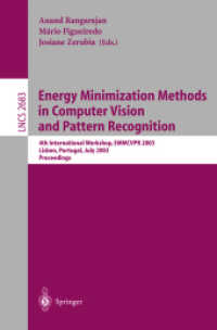 Energy Minimization Methods in Computer Vision and Pattern Recognition : 4th International Workshop, Emmcvpr 2003, Lisbon, Portugal, July 7-9, 2003 :