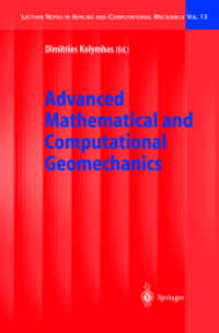 Advanced Mathematical and Computational Geomechanics (Lecture Notes in Applied and Computational Mechanics Vol.13) （2003. XVI, 315 p. w. 156 figs.）