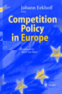 ヨーロッパにおける競争政策<br>Competition Policy in Europe （2004. IX, 249 p. w. 28 ill.）