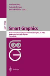 Smart Graphics : Third International Symposium on Smart Graphics, Sg2003 Heidelberg, Germany, July 2-4, 2003 Proceedings (Lecture Notes in Computer Sc
