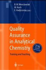 Quality Assurance in Analytical Chemistry, w. CD-ROM : Training and Teaching （2003. 300 p.）