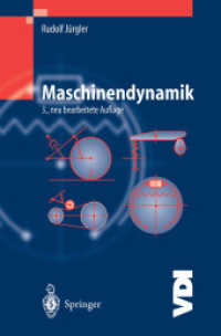 Maschinendynamik (Engineering Online Library) （3., neubearb. Aufl. 2004. X, 390 S. m. 550 Abb. 24 cm）