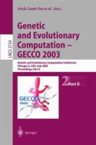 Genetic and Evolutionary Computation : GECCO 2003; Genetic and Evolutionary Computation Conference, Chicago, IL, USA, July 12-16, 2003, Proceedings (L
