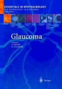 緑内障<br>Glaucoma (Essentials in Ophthalmology) （2004. 210 p. w. 90 figs.）